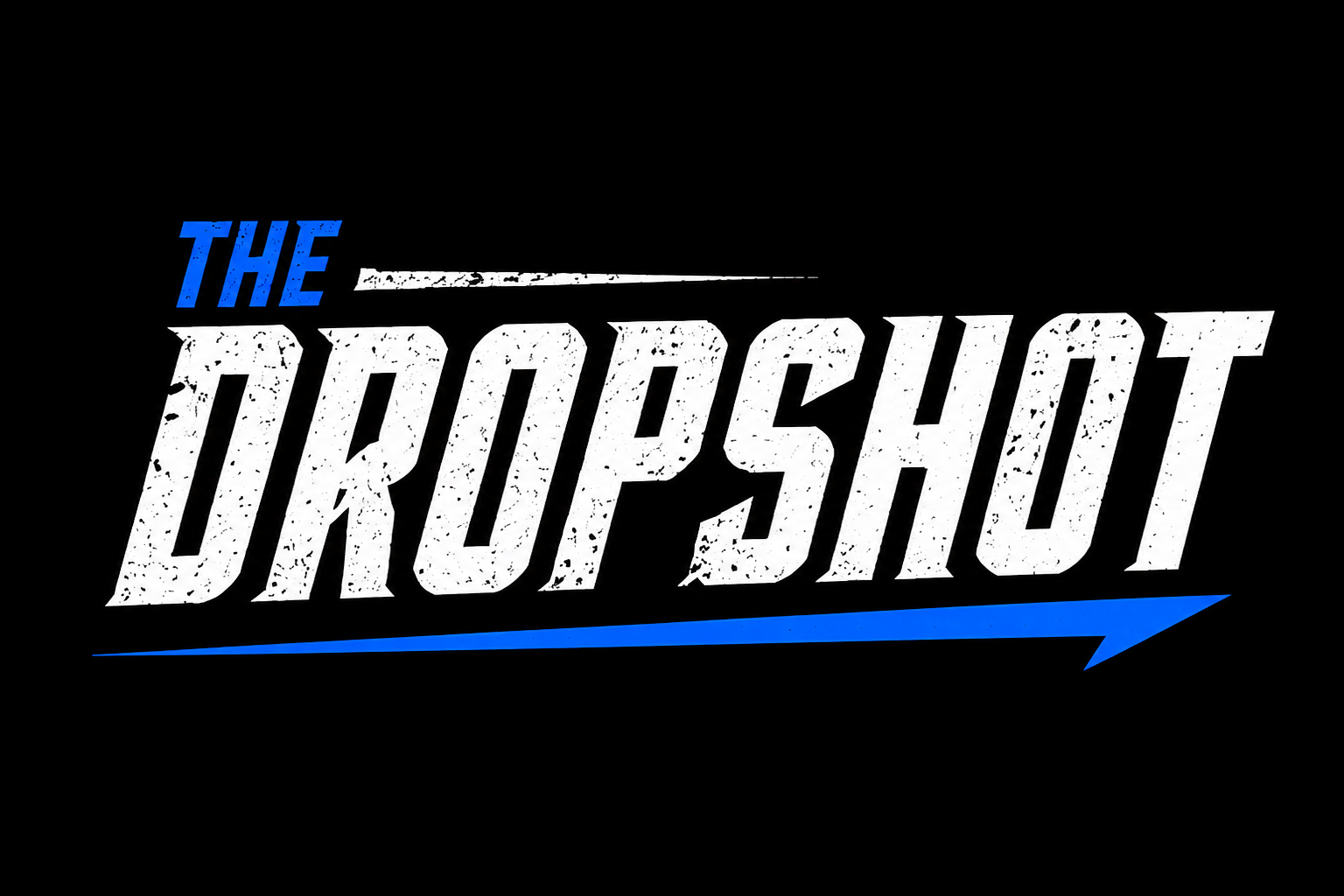 The Dropshot